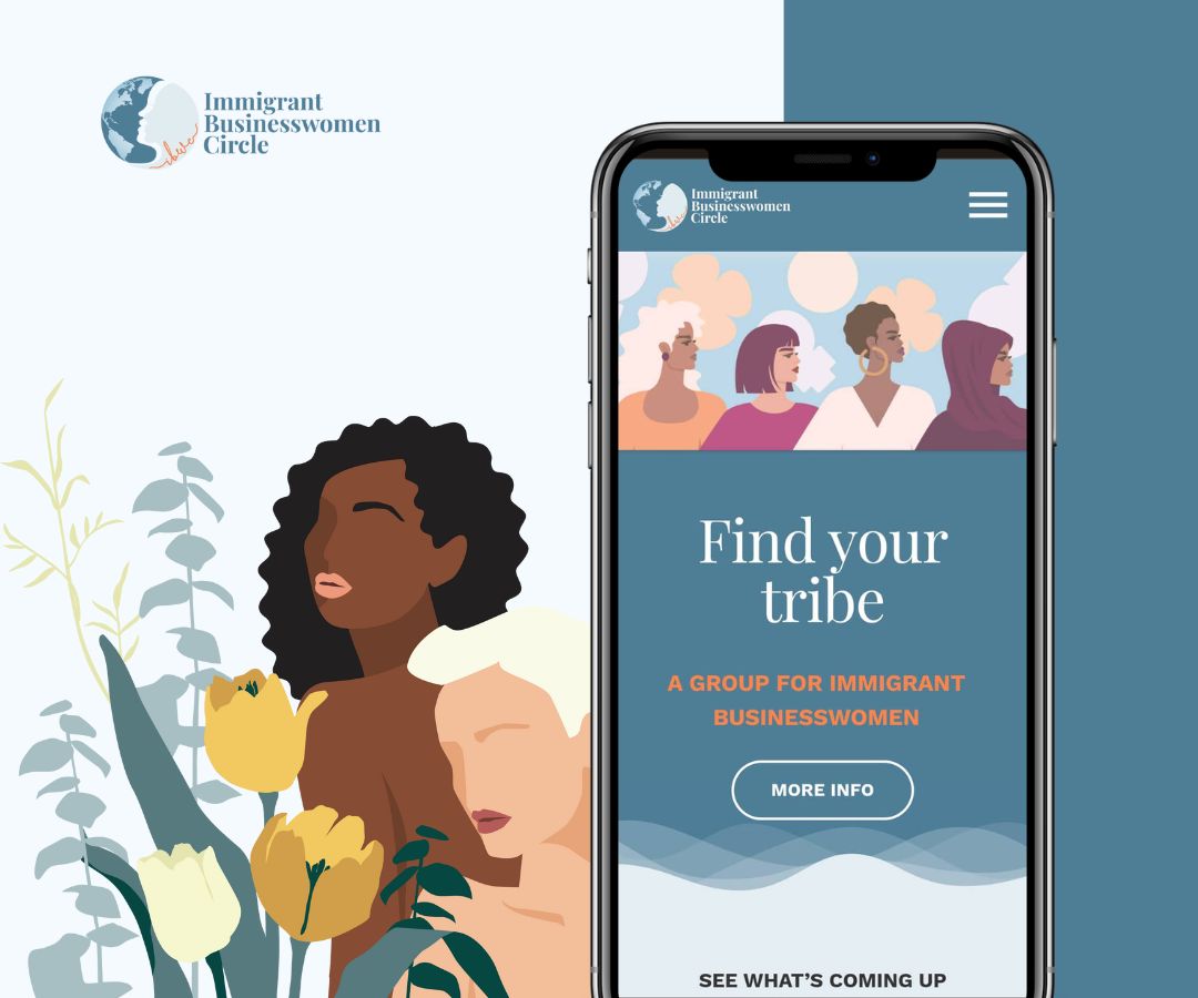 Two women are shown on the left, surrounded by plants. On the right, a phone displays a webpage with the text “Find your tribe” and information about a group for immigrant businesswomen.